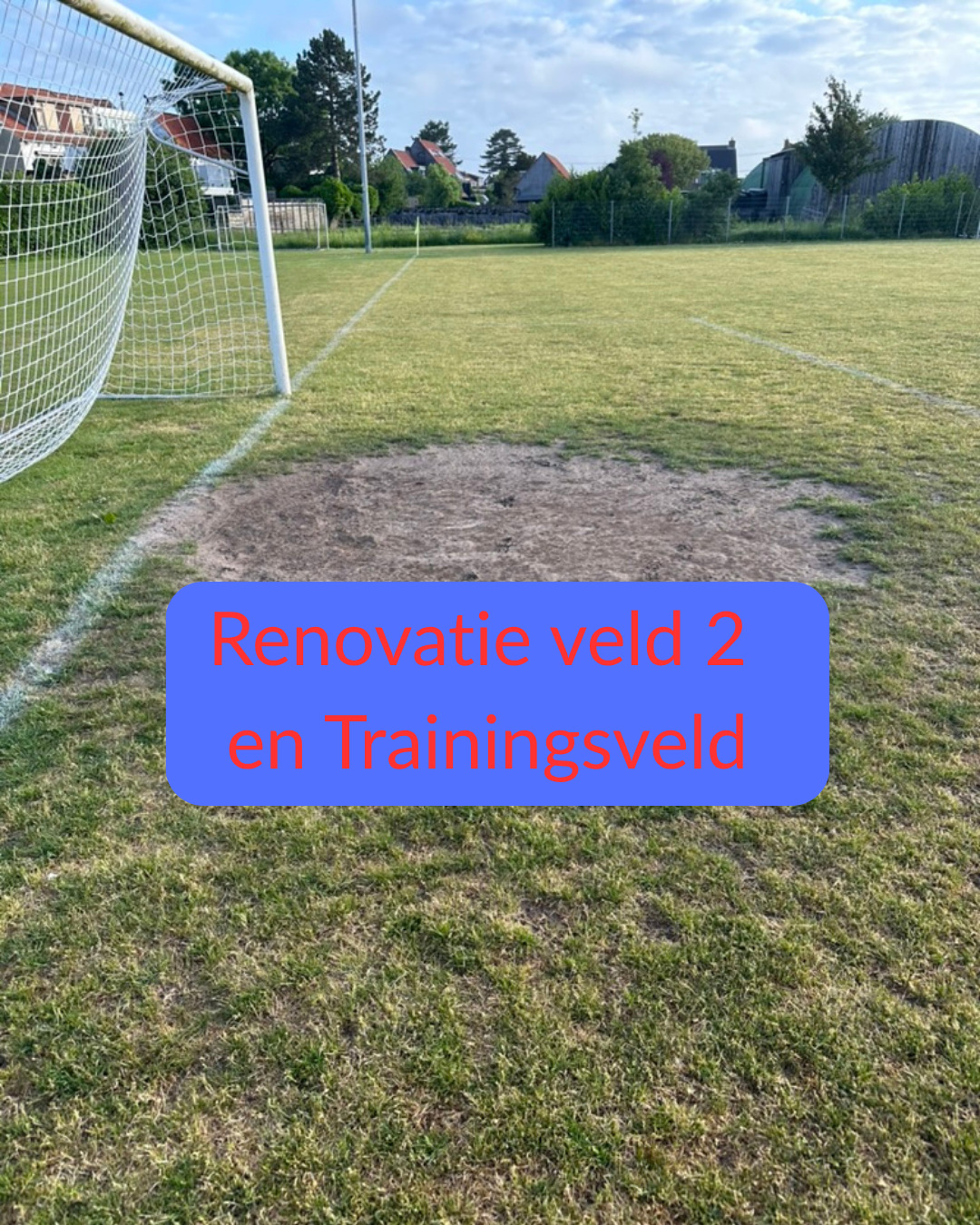Renovatie Veld 2 en Trainingsveld